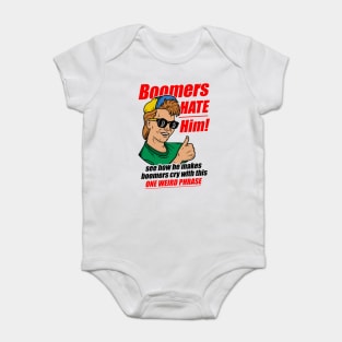 Boomers Hate Him Baby Bodysuit